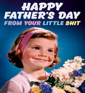 FD/Dad Little Shit Girl